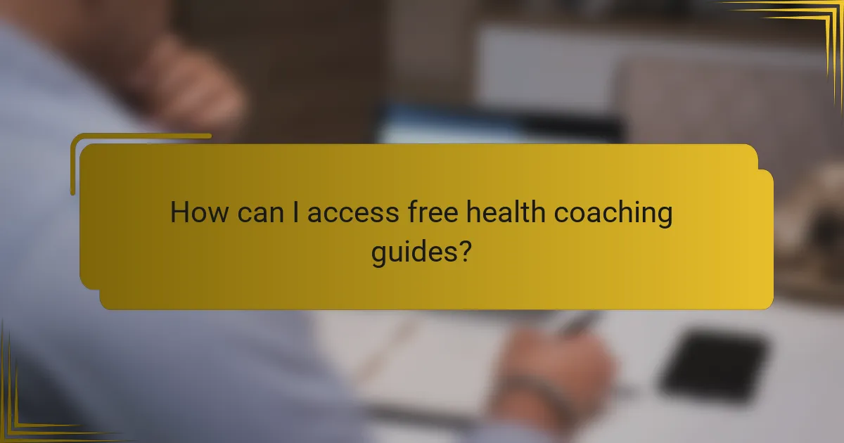 How can I access free health coaching guides?