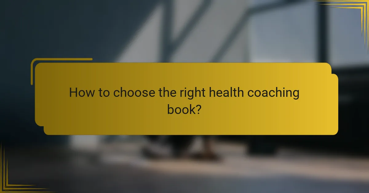 How to choose the right health coaching book?